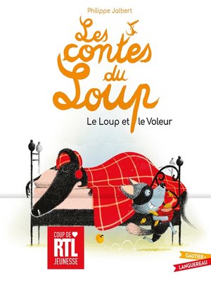 cover image of Les contes du Loup--Le Loup et le voleur